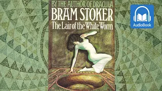 The Lair of the White Worm by Bram Stoker audiobooks full length