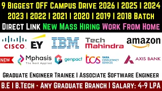 🔴 9 BIGGEST OFF CAMPUS DRIVE 2026 I 2025 I 2024 | 2023 I 2022-2018 BATCH WORK FROM HOME MASS HIRING🔥