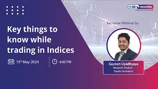 Key things to know while trading in Indices | Webinar