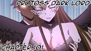 Protoss Dark Lord Chapter 101 Bahasa Indonesia