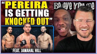 BELIEVE YOU ME Podcast: Pereira Is Getting Knocked Out Ft. Jamahal Hill