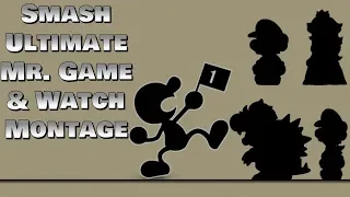 "Mr. GaMe & WaTcH iS bAd" (Smash Bros. Ultimate Montage)