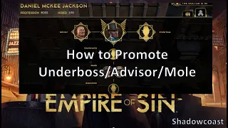 How to Promote a Gangster to Advisor, Mole or an Underboss in Empire of Sin!
