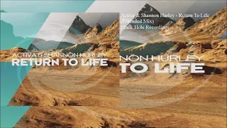 Activa & Shannon Hurley - Return To Life (Extended Mix)