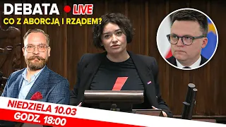 Debata o Polsce [NA ŻYWO] Rząd Tuska rozpadnie się przez aborcję?