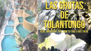 Las Grutas de Tolantongo (hot springs): Mexico vlog, important tips, how to get there on a bus