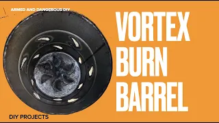 How to make a vortex burn barrel.  DIY burn barrel.