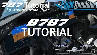 Boeing 787 All in One Tutorial | Real Airline Pilot