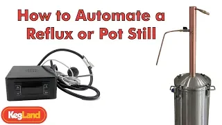 Automate a Reflux or Pot Still with Temp Controller - The easy way!