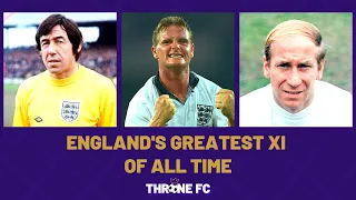 ENGLAND'S GREATEST XI OF ALL TIME! 🔥