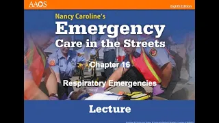 Chapter 16, Respiratory Emergencies (PARAMEDIC)