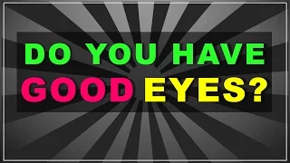 Do you have good EYES? (test with answers)