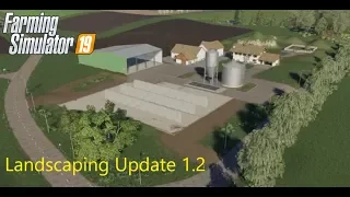 Landscaping Update/patch 1.2 Farming Simulator 19