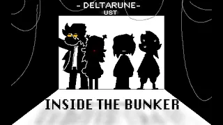 Inside The Bunker - DELTARUNE UST