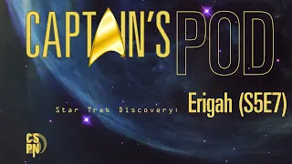 Star Trek Discovery: Erigah (S5E7)