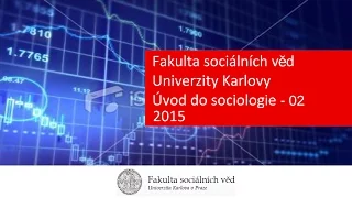Úvod do sociologie - 02 - bakalářské studium