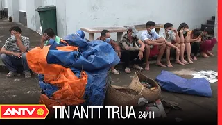 Tin an ninh trật tự nóng mới nhất 24h trưa 24/11/2022 | Tin tức thời sự Việt Nam mới nhất | ANTV