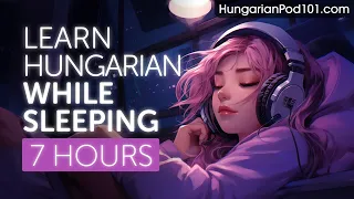 Learn Hungarian While Sleeping 7 Hours - Learn ALL Basic Phrases
