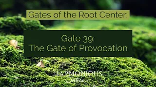 Human Design Gate 39: The Gate of Provocation