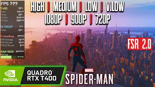 NVIDIA T400 | Marvel's Spider-Man - FSR 2.0 - 1080p, 900p, 720p - High, Medium, Low, Very Low