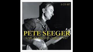 Pete Seeger - Hey Zhankoye