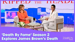 ‘Death By Fame’ Season 2 Explores James Brown’s Death & the Darkside of Fame