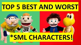 TOP 5 BEST AND WORST SML CHARACTERS!