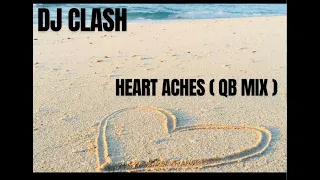 My Heart IS ACHING (DJ CLASH VOCAL REWORK)