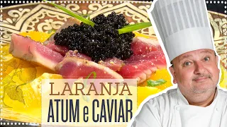 ATUM SELADO, CAVIAR E LARANJAS | ERICK JACQUIN