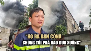 Công an kể lại thời điểm cứu người trong vụ cháy nhà trọ ở Hà Nội