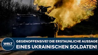 PUTINS KRIEG: Gegenoffensive? Die erstaunliche Aussage eines ukrainischen Soldaten