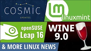 Linux Mint, Wine, COSMIC, PulseAudio, OpenSUSE, KDE & more Linux news