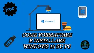 || Come FORMATTARE e INSTALLARE Windows 10 su PC