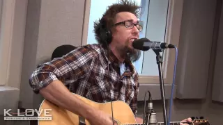 K-LOVE - David Crowder "How He Loves" LIVE