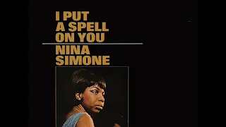 Nina Simone - I Putt A Spell On You (ORIGINAL)