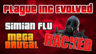 Plague Inc: Evolved | All Cheats Activated ☣ | Simian Flu 🐵🐵