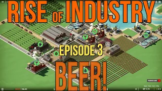 Rise of Industry Tutorial ish Gameplay Episode 3