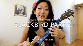 Blackbird Part 2 // Beatles Ukulele Tutorial