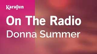 On The Radio - Donna Summer | Karaoke Version | KaraFun
