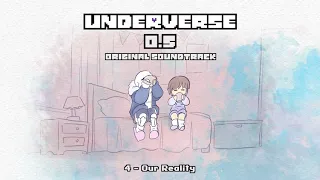 Underverse 0.5 OST - Our Reality