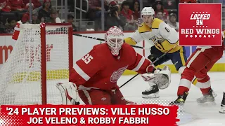 '24 Player Previews: Ville Husso, Joe Veleno & Robby Fabbri