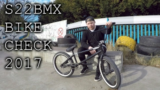 S22BMX TOTAL BMX BIKE CHECK 2017