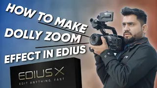 How To Create Dolly Zoom Effect In Edius 7,8,9,10,11 | Best Wedding Effect For Edius