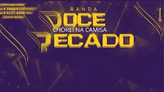 Doce Pecado- CHOREI NA CAMISA