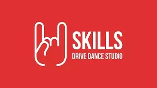 SKILLS - Drive Dance Studio (Teaser)