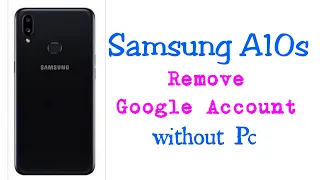 Samsung A10s frp Bypass REMOVE GOOGLE ACCOUNT