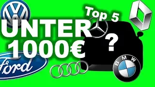 Die 5 besten Autos unter 1000€