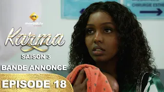 Série - Karma - Saison 3 - Episode 18 - Bande annonce - VOSTFR