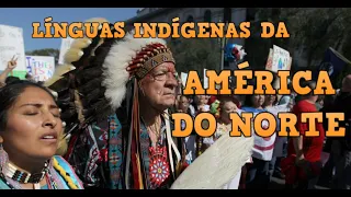 As Línguas Indígenas da América do Norte