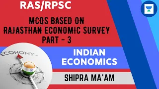 MCQs Based On Economic Survey Part - 3 | Rajasthan Economics | RPSC/RAS 2020/2021 | Shipra Ma'am